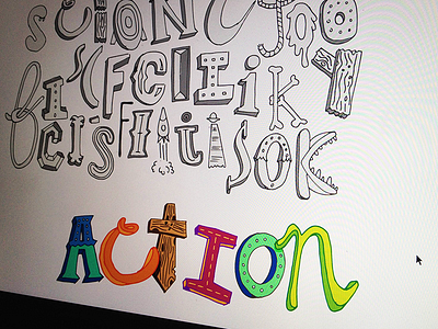 Action - hand drawn type color hand drawn process type typography