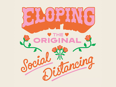 Eloping, The Original Social Distancing