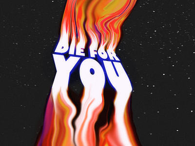 Die For You