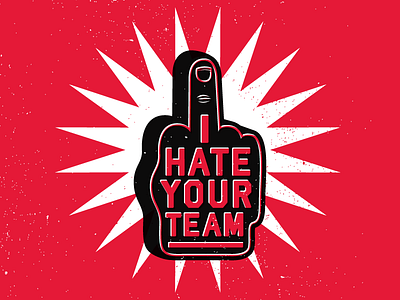 I Hate Your Team