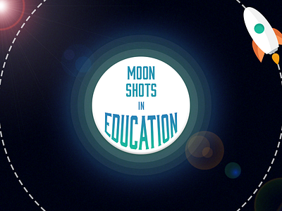 Moon Shots in Education x2 education flare light moon moon shots rocket shadow space