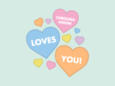 The Carolina Union loves you carolina union love unc valentines day