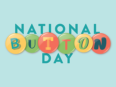National Button Day button national button day