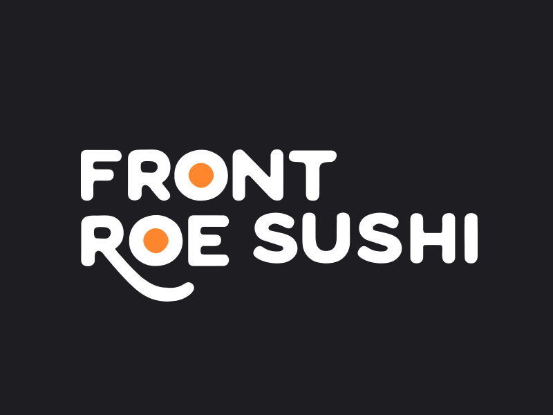 Front Roe Sushi restaurant sushi type wordmark logo