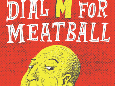 Dial M for Meatball