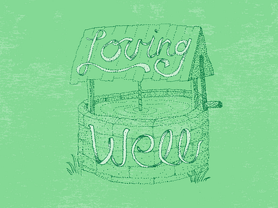Loving Well hand lettering illustration lettering loving stippling type well