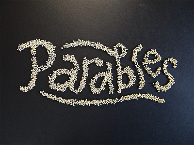 Parables handlettering handmade font lettering mustard seed parables type typography
