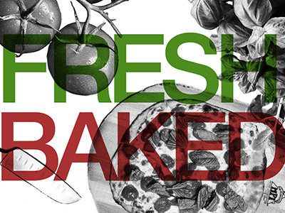 Fresh Baked Pizza bake composite fresh baked pizza typography