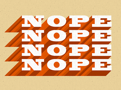 Are you having fun yet? illustration lettering no no means no no thnx nope nuh uh orange typography warm