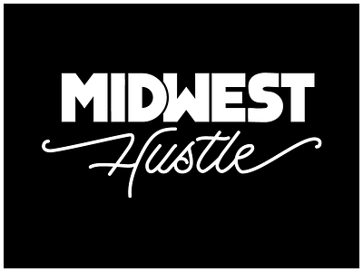 Midwest Hustle bold calligraphy design graphic hustle lettering midwest script vector wisconsin