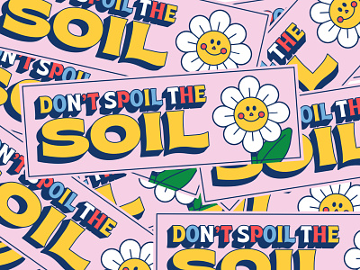 "Don't Spoil the Soil" bumper sticker