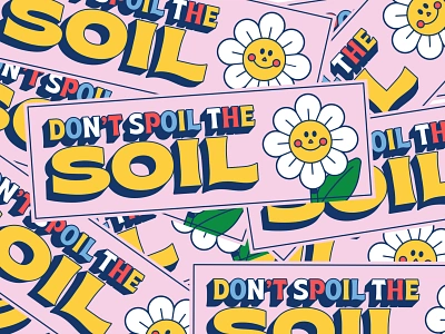 "Don't Spoil the Soil" bumper sticker activism bumper sticker car climatechange conservation dont spoil the soil earth farming flower no plastic no single use plastic recycling reuse soil sticker trash