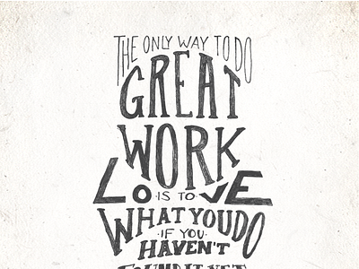 Hand Lettering hand lettering handletter handmade lettering love what you do micron steve jobs type typography words