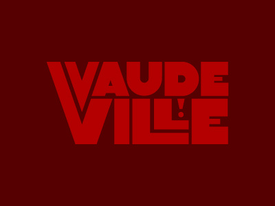 Vaudeville burgundy lettering movie title red sans serif