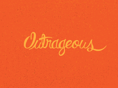 Outrageous lettering orange script typography yellow