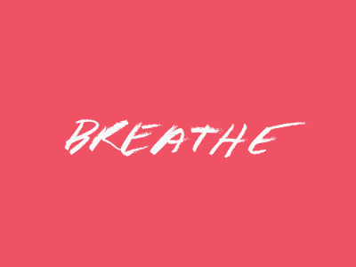 Breathe handwritten pink typography white