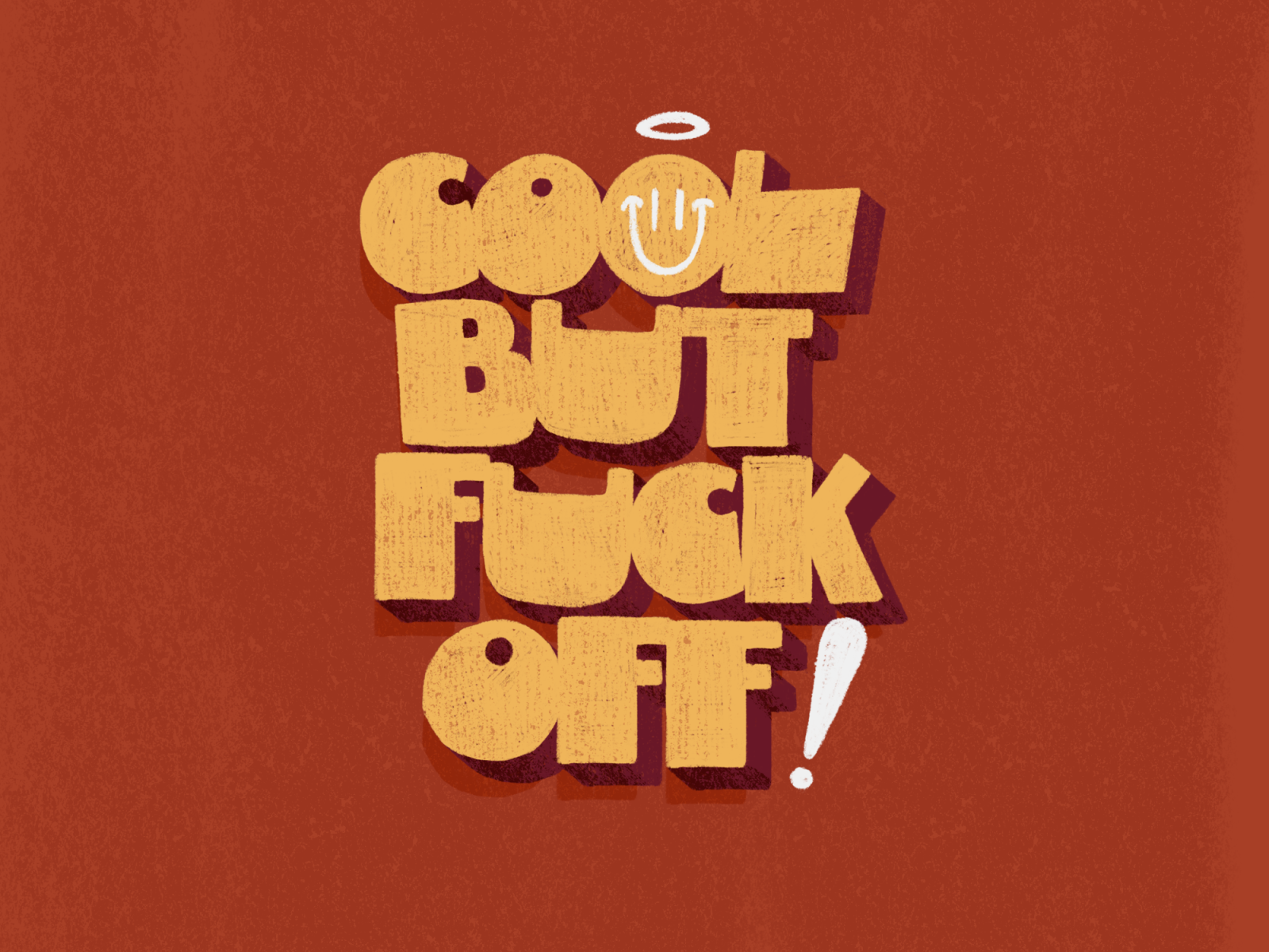 Cool but fuck off :) cool design fuck illustration ipadpro letras lettering letters procreate texture type typography