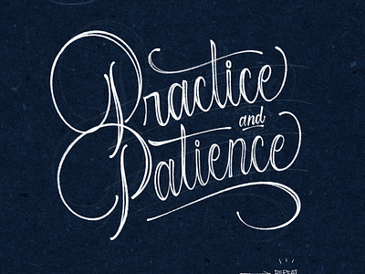 Practice and Patience