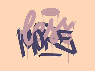 less is more caligrafia calligraphy drip graffiti lessismore letras lettering markers procreate tag