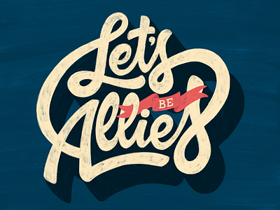 Let’s be allies ipadpro letras lettering letters procreate texture