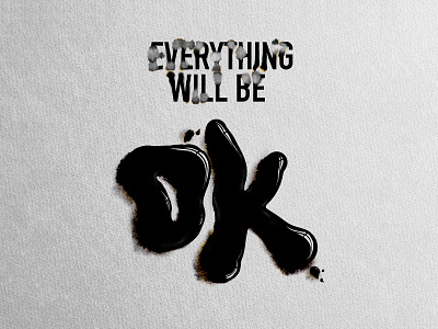 Everything will be ok caligrafia calligraphy drip ipadpro letras lettering letters positivity procreate texture typography