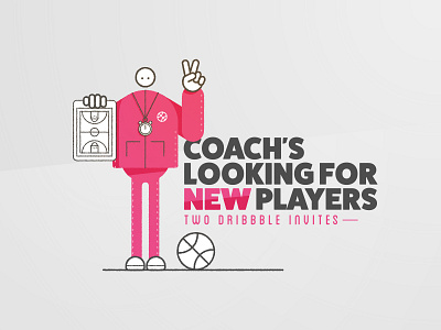 New Players Needed - 2 Dribbble Invites basketball coach draft dribble invites