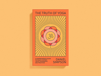 The Truth of Yoga Cover book book cover cover art dust jacket flower print publishing yoga