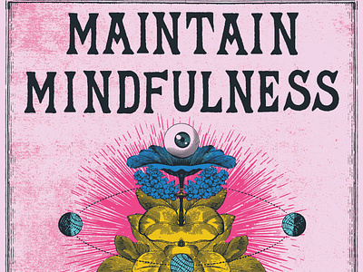 Maintain Mindfulness graphic design hope illustration meditation mindfulness poster zen