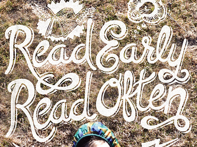 Read Early, Read Often books calligraphy hand drawn hand lettering pen and ink reading script type typography