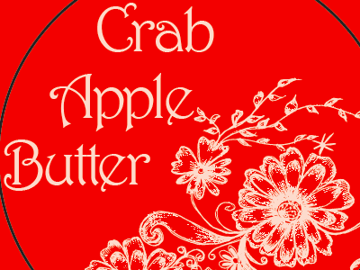 Crab Apple Butter crab apple butter label lid mason jar