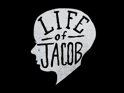 Life of Jacob Branding branding drawn hand illustration lettering logo portrait type