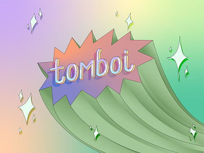tomboi take 2 blue gradient green illustration illustrator orange purple sparkles tomboy typography yellow