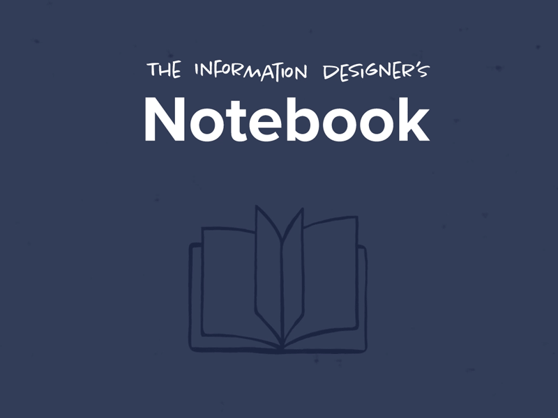 The Information Designer’s Notebook by ferdio on Dribbble