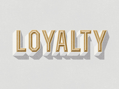 Loyalty design graphic design lettering type typography