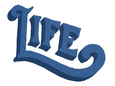 Life design lettering type typography