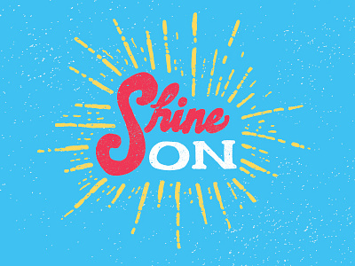 Shine On design graphic design hand lettering lettering type typography