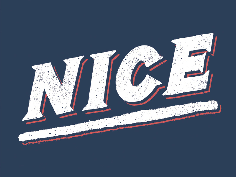 Nice design typography type lettering hand lettering graphic design