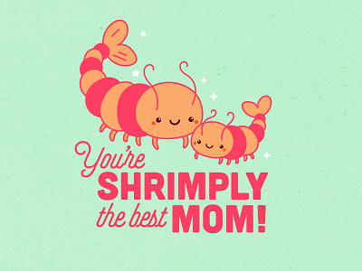 Shrimply the Best Mom Greeting Card animals card cute food foodie funny greeting card joke kawaii mothers day product product design pun sea life shrimp