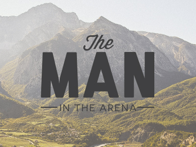 The Man in the Arena heading man title typography