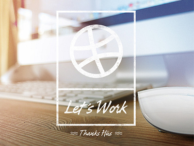 Let's work dribbble letters logo thanks typography workspace