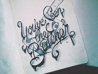 You've Seen The Butcher blood drips eyes hand drawn knife lettering october sketchbook type typography