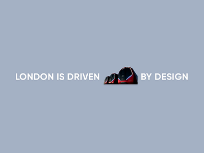 London is driven by design animation concept design graphic design interaction design london motion design photoshop principle sketch tfl transport transportforlondon ui visual design