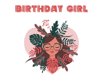 BIRTHDAY GIRL 🤍 art beauty branding card design greeting illustration logo ui vector