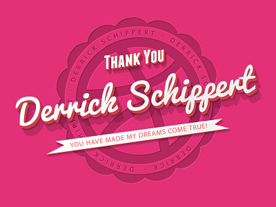 Thank You Derrick Schippert! debut dribble insignia invite player retro