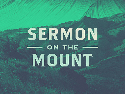 Sermon on the Mount church duotone green logo mountains photoshop sermon typography