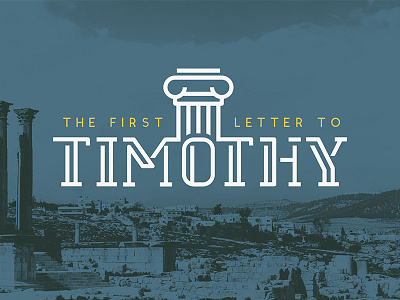 The First Letter to Timothy blue church illustration logo sermon typography
