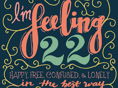 Feeling 22 graphic design hand lettering