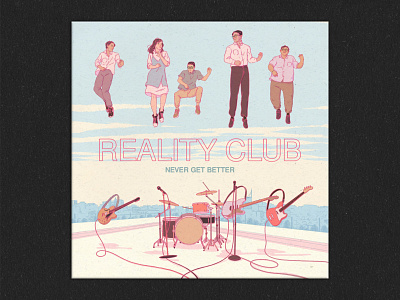 Reality Club Never Get Better album art album artwork album cover album cover art album cover design album covers book illustration illustration illustrations music illustration