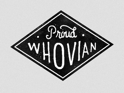 Proud Whovian Badge badge black doctor who geek hand lettering lettering retro texture white whovian