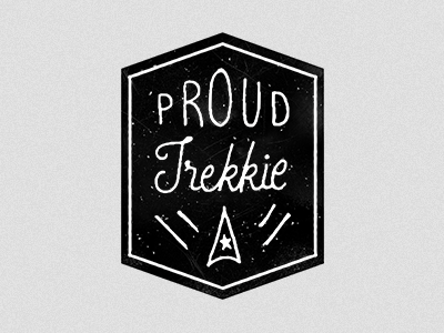 Proud Trekkie Badge badge black hand lettering lettering retro texture trekkie white